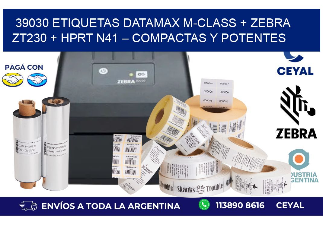 39030 ETIQUETAS Datamax M-Class + Zebra ZT230 + HPRT N41 – Compactas y potentes