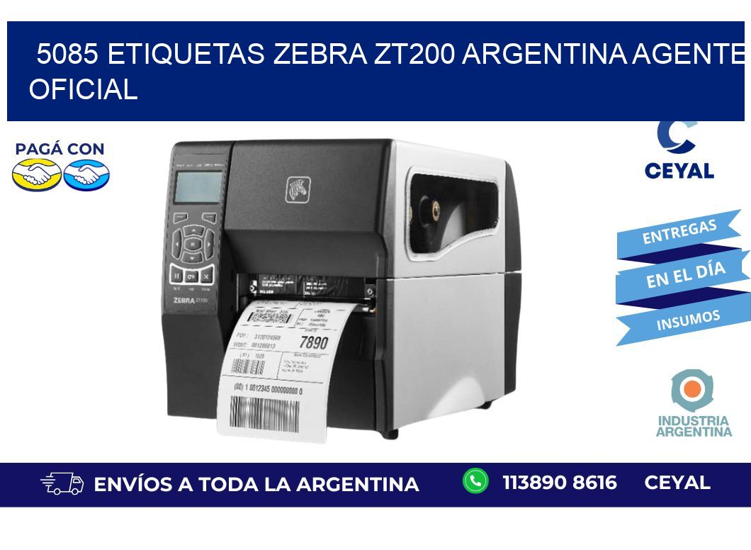 5085 etiquetas zebra zt200 argentina AGENTE OFICIAL