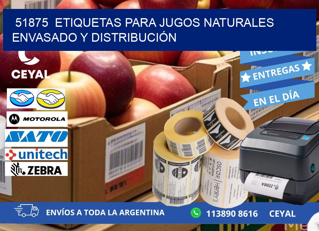 51875  ETIQUETAS PARA JUGOS NATURALES ENVASADO Y DISTRIBUCIÓN