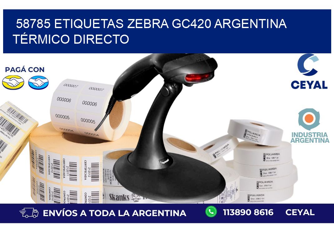 58785 etiquetas zebra gc420 argentina TÉRMICO DIRECTO