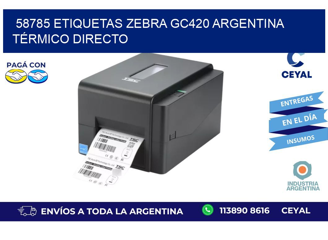 58785 etiquetas zebra gc420 argentina TÉRMICO DIRECTO
