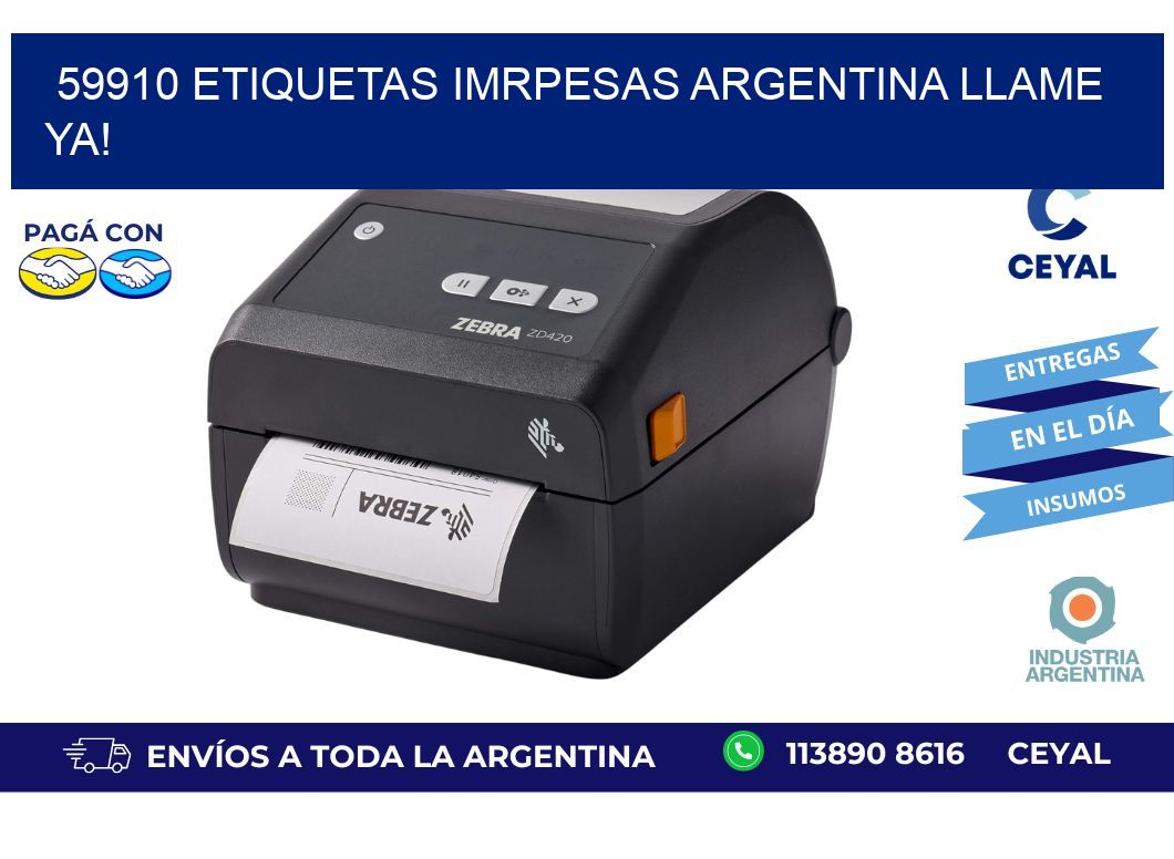 59910 etiquetas imrpesas argentina LLAME YA!