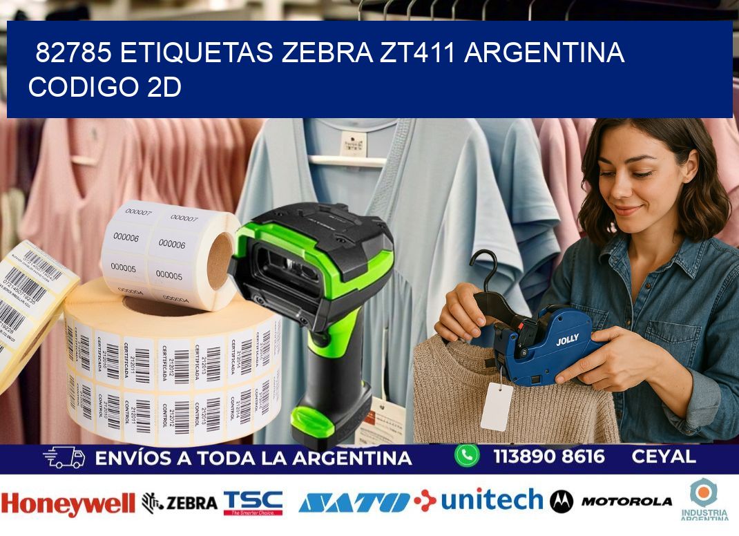 82785 etiquetas zebra zt411 argentina CODIGO 2D