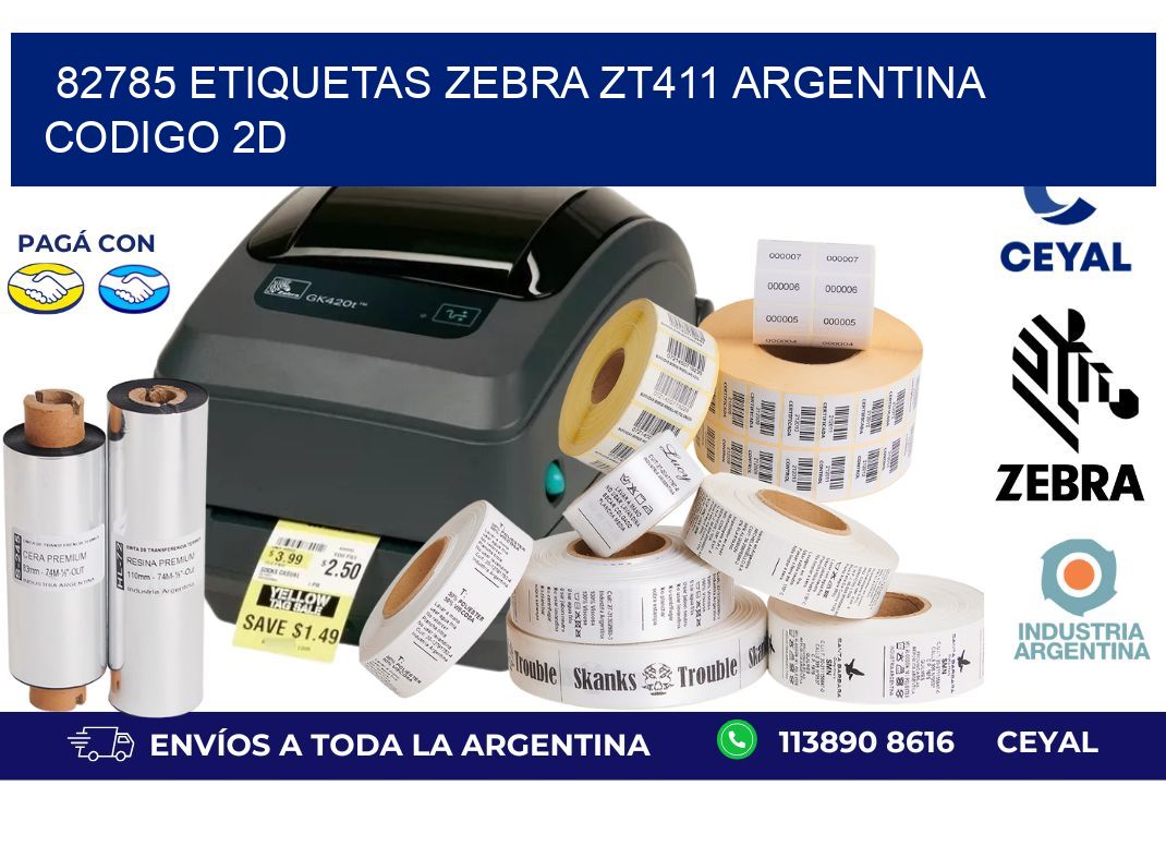 82785 etiquetas zebra zt411 argentina CODIGO 2D