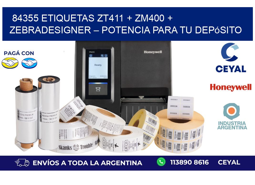 84355 ETIQUETAS ZT411 + ZM400 + ZebraDesigner – Potencia para tu depósito