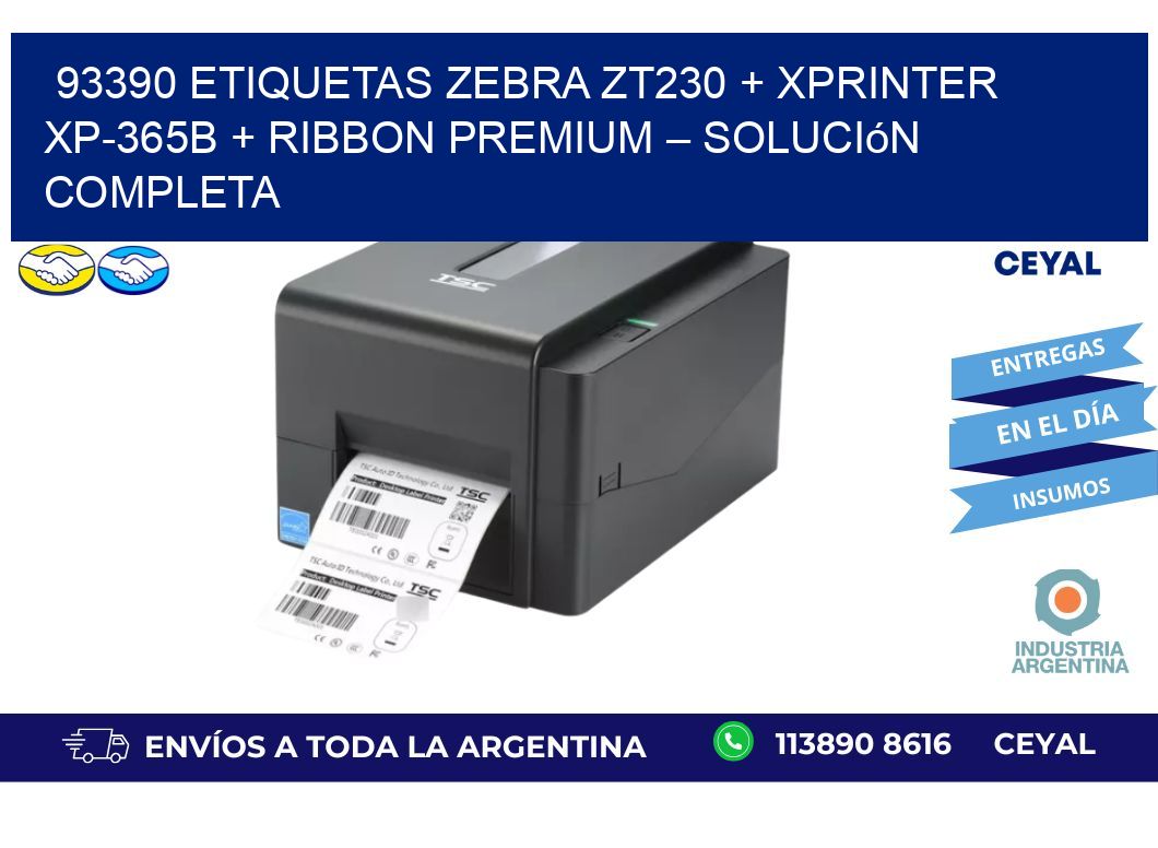 93390 ETIQUETAS Zebra ZT230 + Xprinter XP-365B + Ribbon Premium – Solución completa