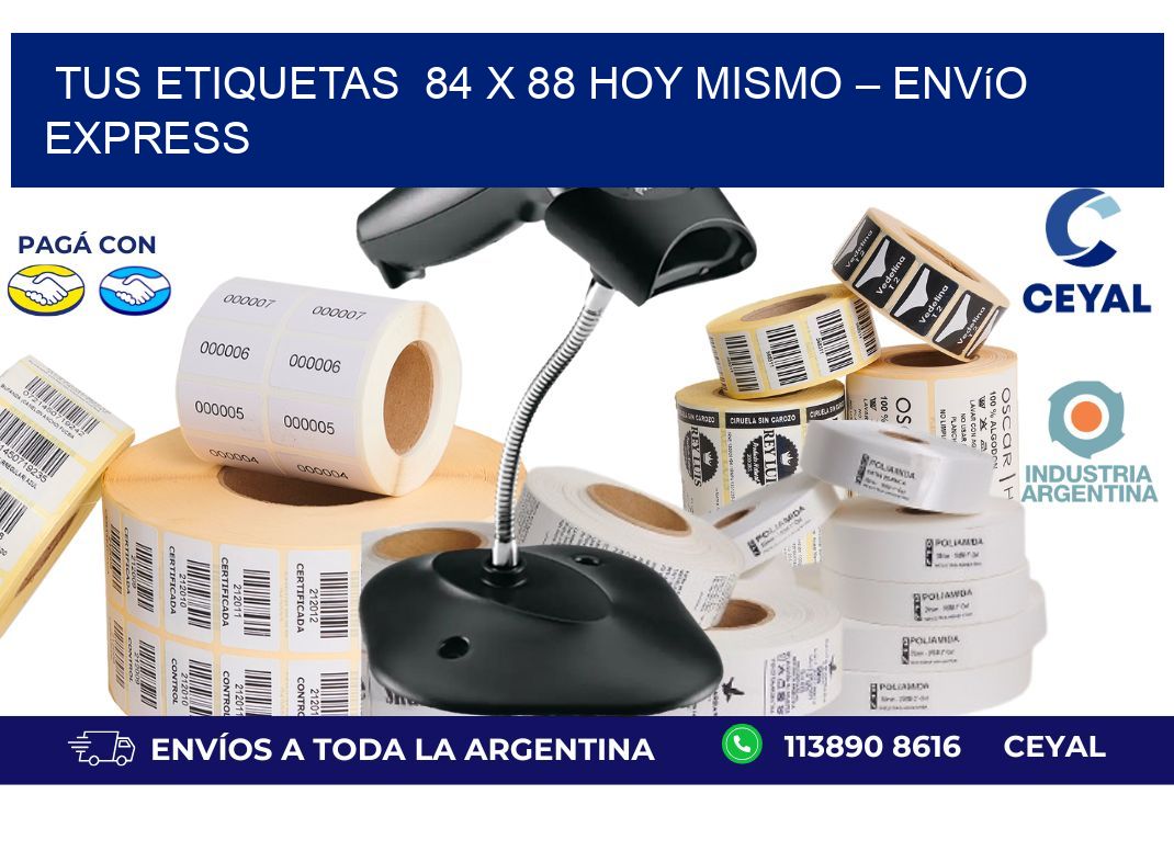 Tus Etiquetas  84 x 88 Hoy Mismo – Envío Express