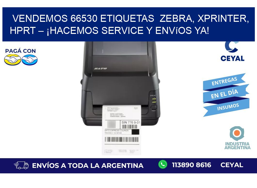 Vendemos 66530 etiquetas Zebra, Xprinter, HPRT – ¡Hacemos Service y Envíos Ya!