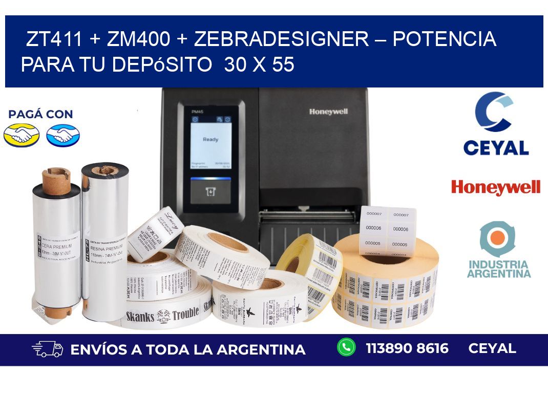 ZT411 + ZM400 + ZebraDesigner – Potencia para tu depósito 30 x 55