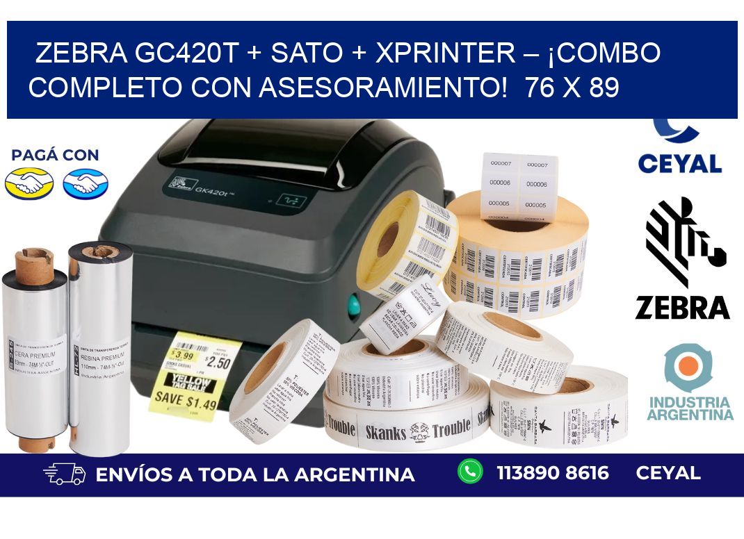 Zebra GC420T + SATO + Xprinter – ¡Combo completo con asesoramiento!  76 x 89