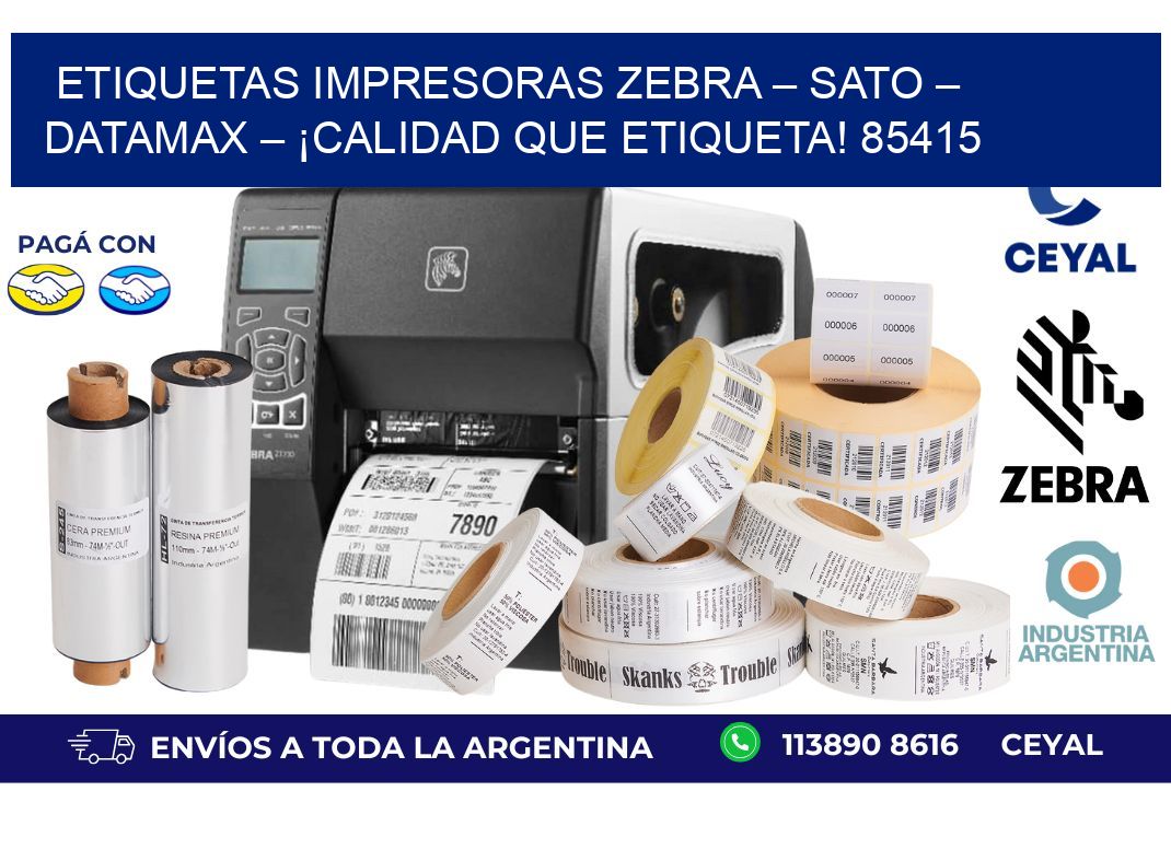 etiquetas Impresoras Zebra – SATO – Datamax – ¡Calidad que Etiqueta! 85415