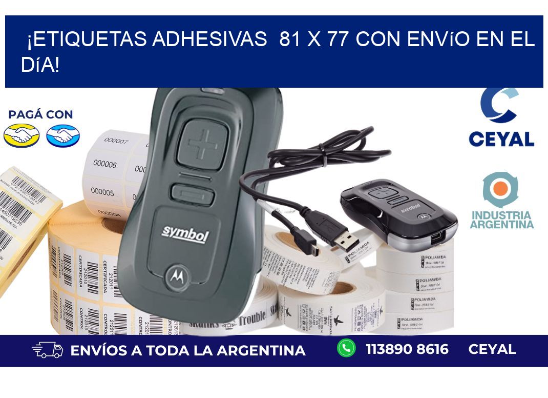 ¡Etiquetas Adhesivas  81 x 77 con Envío en el Día!