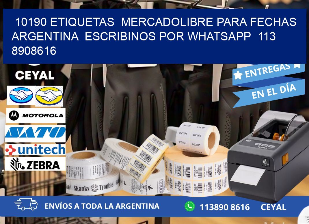 10190 ETIQUETAS MERCADOLIBRE PARA FECHAS ARGENTINA ESCRIBINOS POR WHATSAPP 113 8908616
