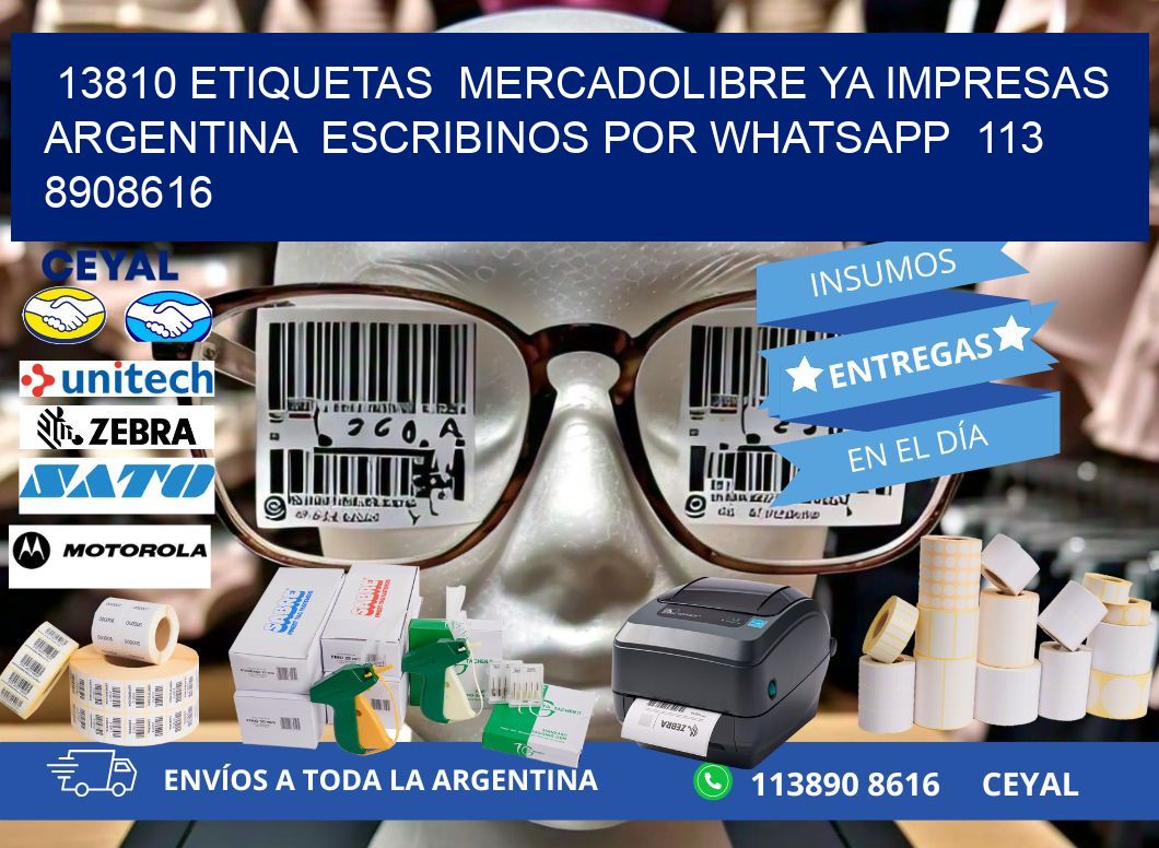 13810 ETIQUETAS MERCADOLIBRE YA IMPRESAS ARGENTINA ESCRIBINOS POR WHATSAPP 113 8908616