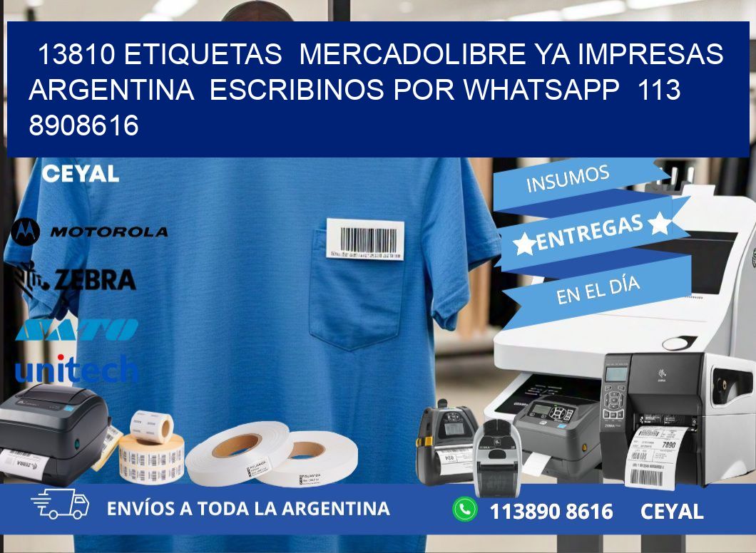 13810 ETIQUETAS MERCADOLIBRE YA IMPRESAS ARGENTINA ESCRIBINOS POR WHATSAPP 113 8908616
