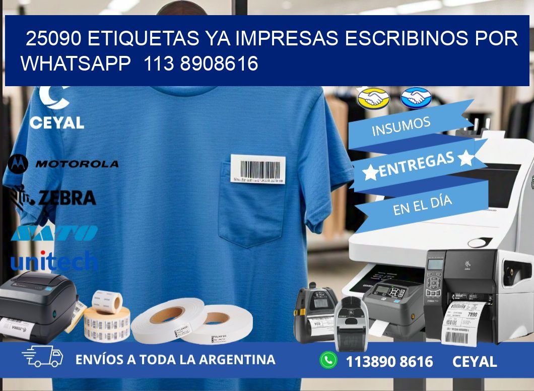 25090 ETIQUETAS YA IMPRESAS ESCRIBINOS POR WHATSAPP  113 8908616