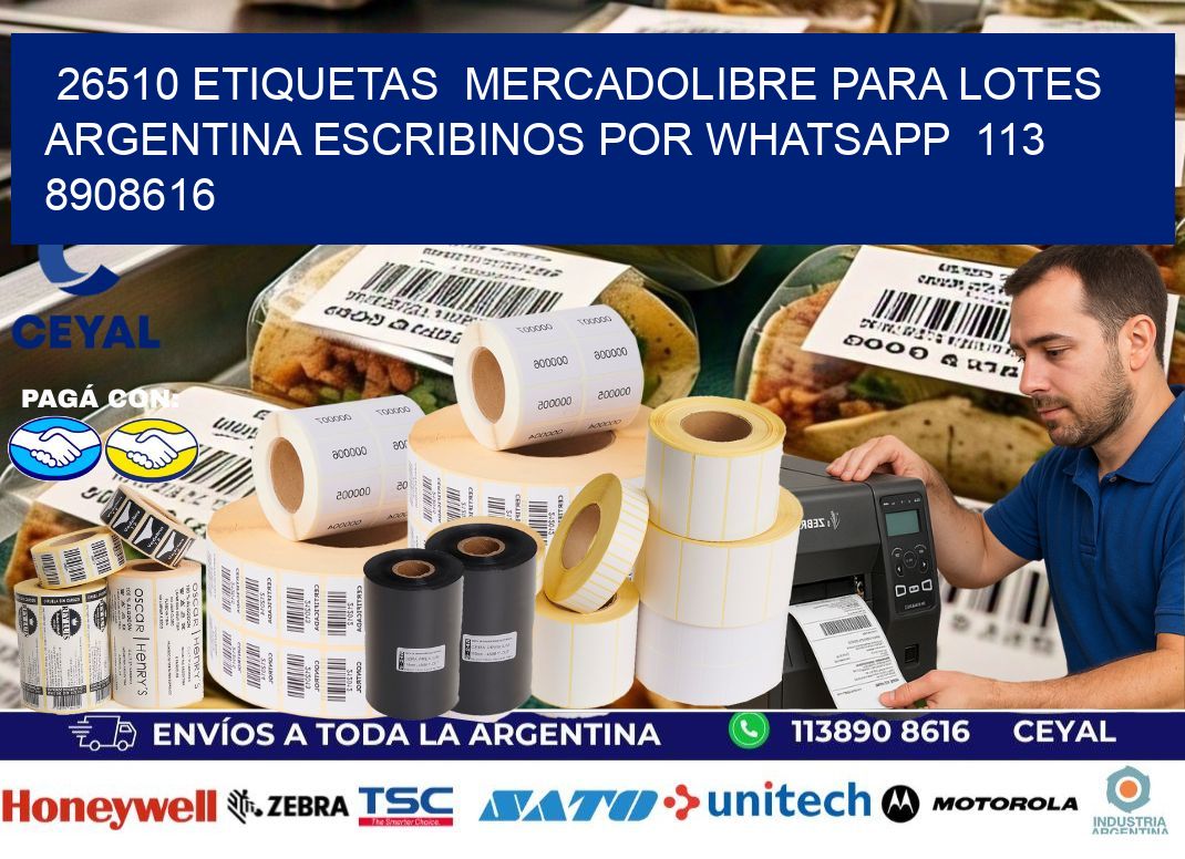 26510 ETIQUETAS  MERCADOLIBRE PARA LOTES ARGENTINA ESCRIBINOS POR WHATSAPP  113 8908616