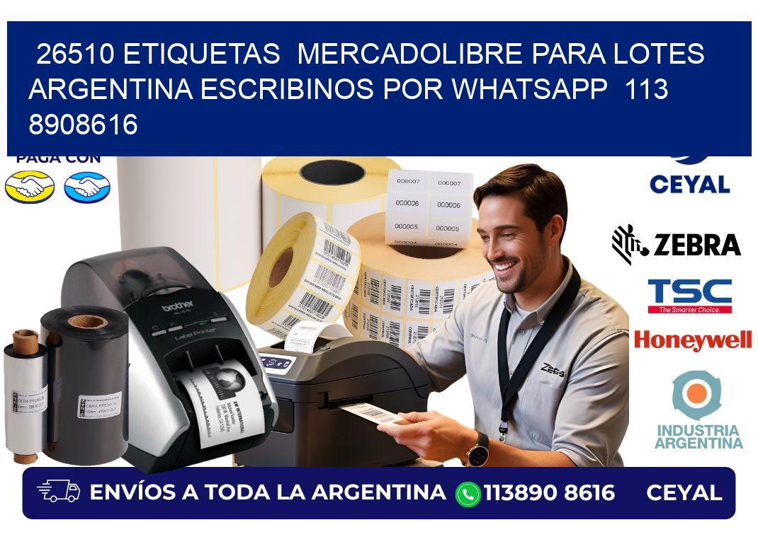26510 ETIQUETAS  MERCADOLIBRE PARA LOTES ARGENTINA ESCRIBINOS POR WHATSAPP  113 8908616