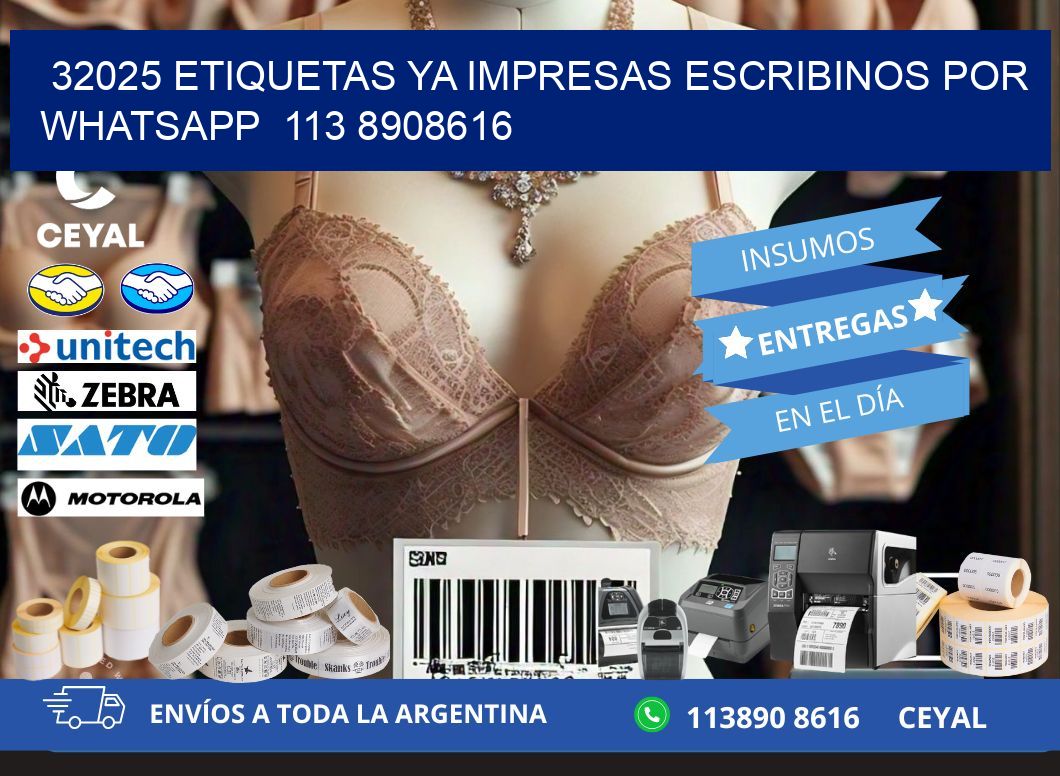 32025 ETIQUETAS YA IMPRESAS ESCRIBINOS POR WHATSAPP  113 8908616