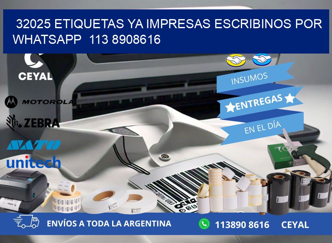 32025 ETIQUETAS YA IMPRESAS ESCRIBINOS POR WHATSAPP  113 8908616