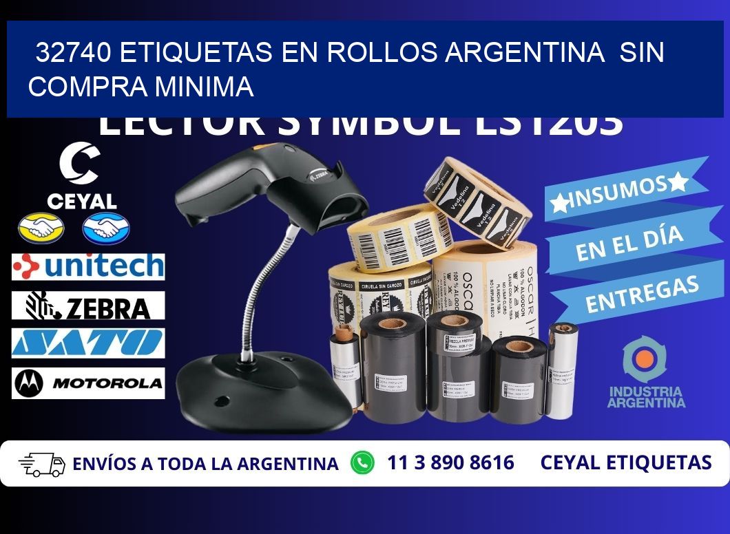 32740 ETIQUETAS EN ROLLOS ARGENTINA  SIN COMPRA MINIMA