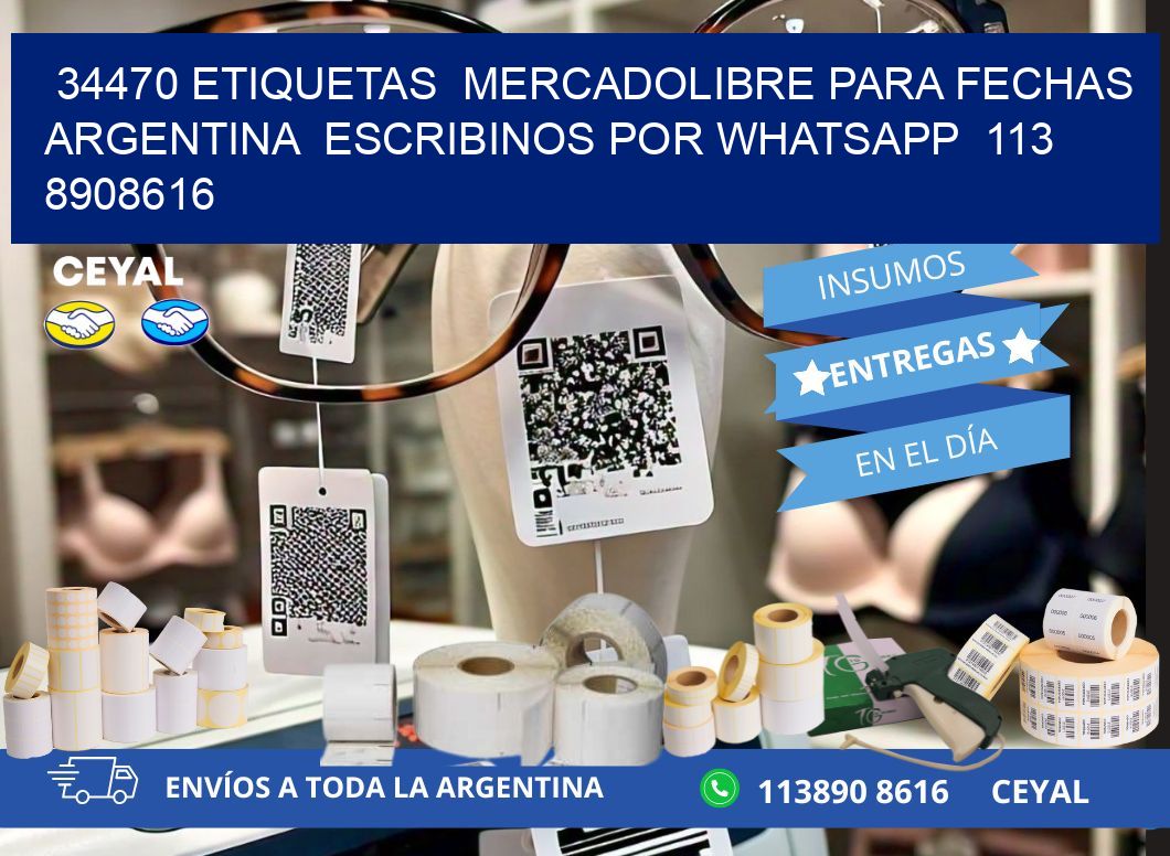 34470 ETIQUETAS MERCADOLIBRE PARA FECHAS ARGENTINA ESCRIBINOS POR WHATSAPP 113 8908616