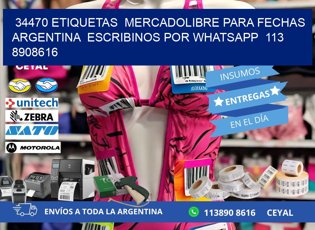34470 ETIQUETAS MERCADOLIBRE PARA FECHAS ARGENTINA ESCRIBINOS POR WHATSAPP 113 8908616