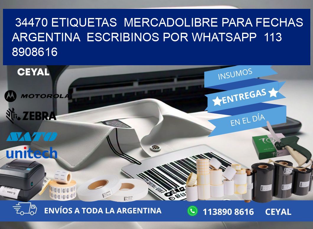 34470 ETIQUETAS  MERCADOLIBRE PARA FECHAS ARGENTINA  ESCRIBINOS POR WHATSAPP  113 8908616