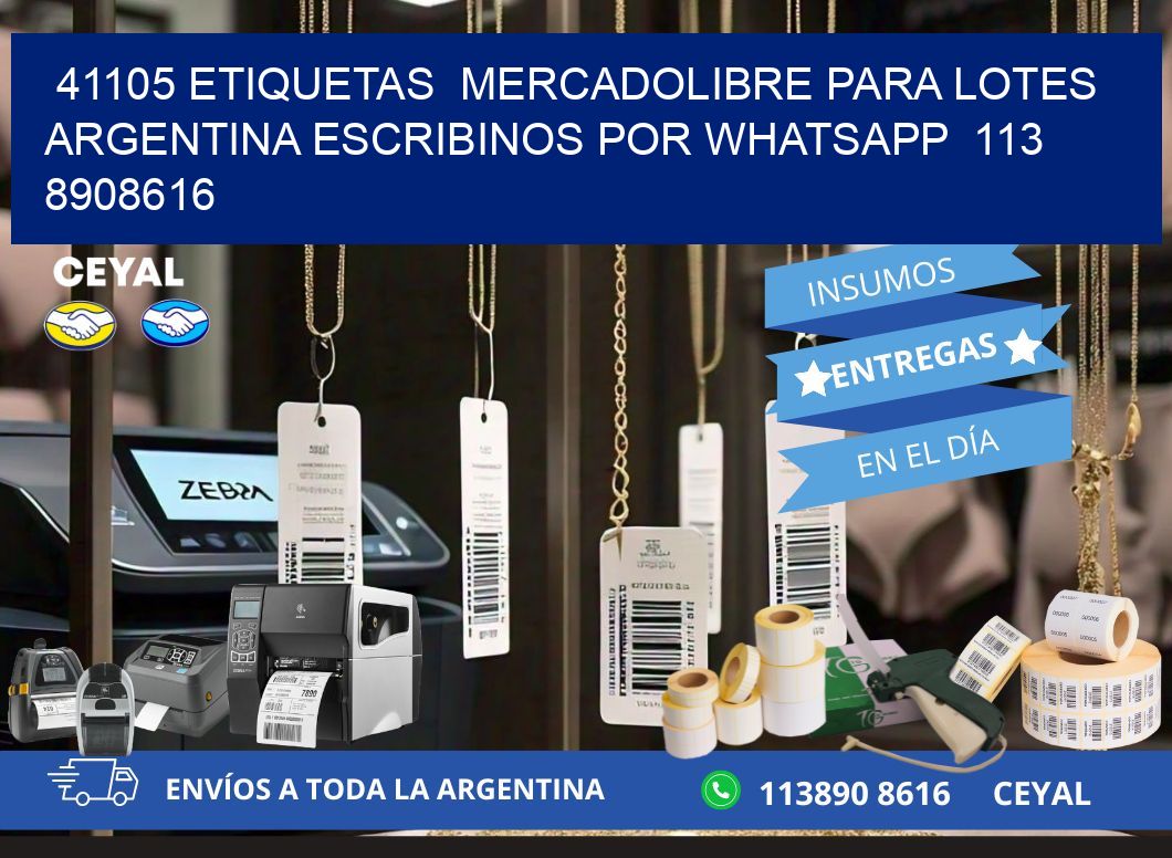 41105 ETIQUETAS  MERCADOLIBRE PARA LOTES ARGENTINA ESCRIBINOS POR WHATSAPP  113 8908616