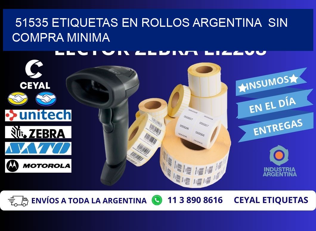 51535 ETIQUETAS EN ROLLOS ARGENTINA  SIN COMPRA MINIMA