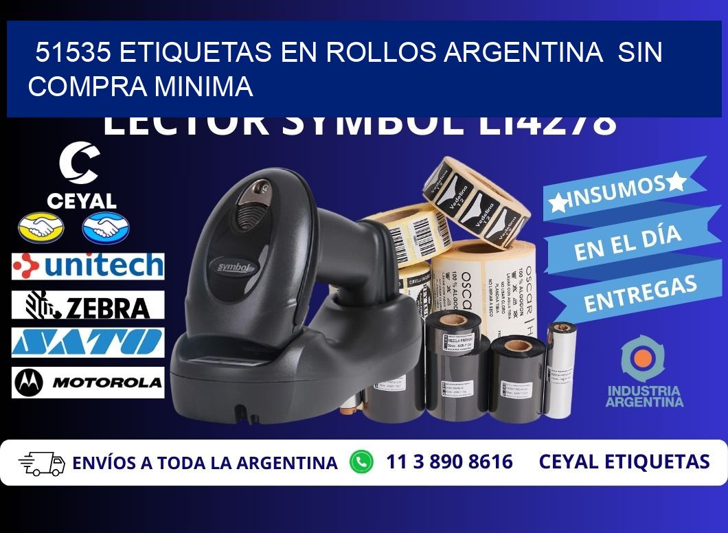 51535 ETIQUETAS EN ROLLOS ARGENTINA  SIN COMPRA MINIMA