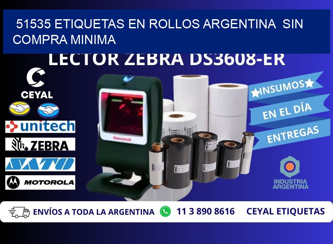 51535 ETIQUETAS EN ROLLOS ARGENTINA  SIN COMPRA MINIMA