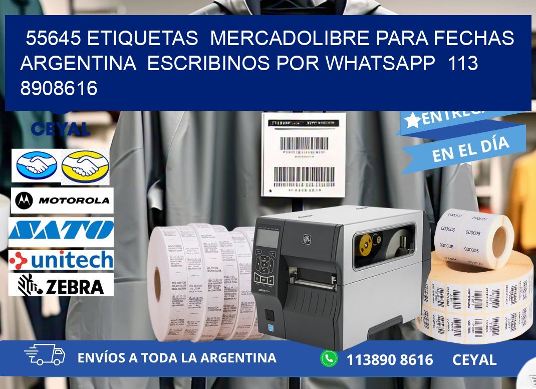 55645 ETIQUETAS  MERCADOLIBRE PARA FECHAS ARGENTINA  ESCRIBINOS POR WHATSAPP  113 8908616