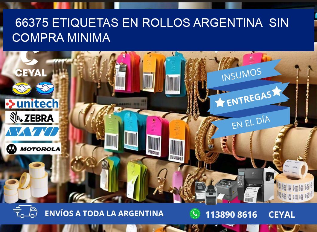 66375 ETIQUETAS EN ROLLOS ARGENTINA  SIN COMPRA MINIMA