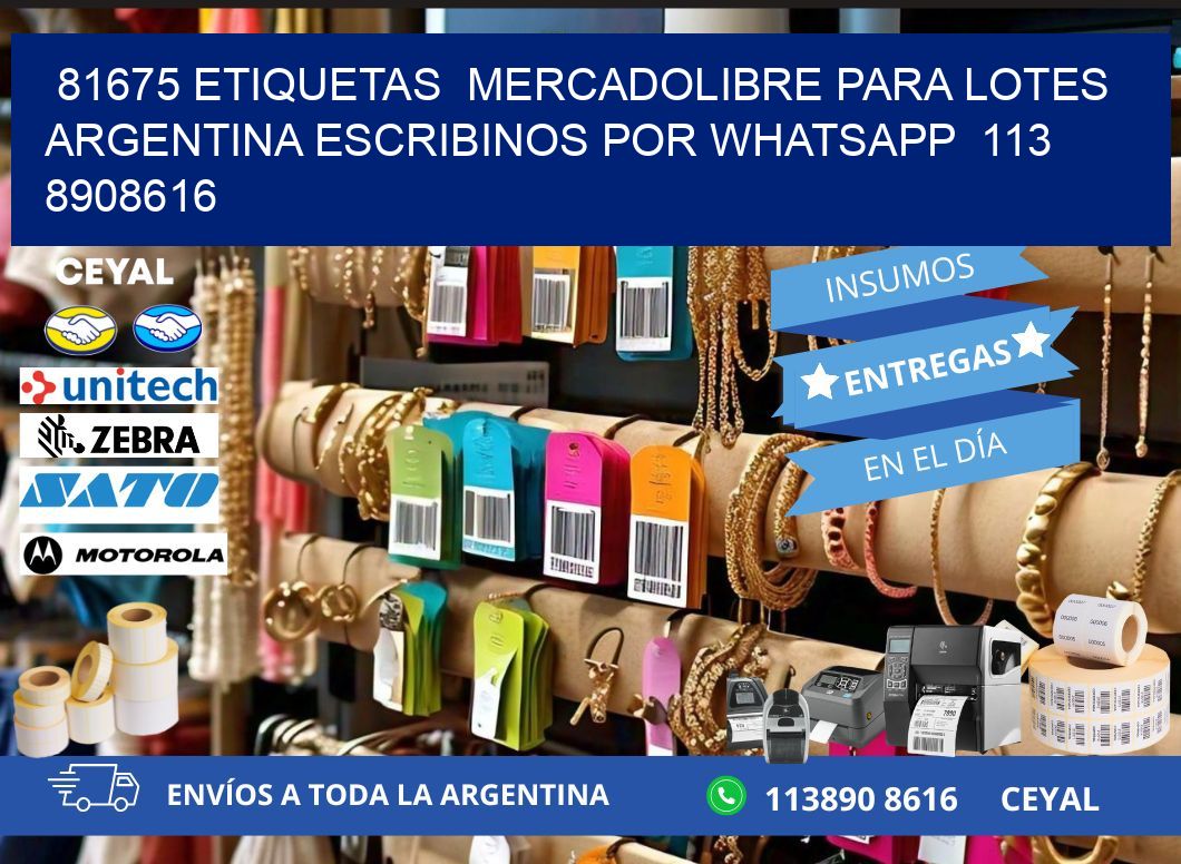 81675 ETIQUETAS  MERCADOLIBRE PARA LOTES ARGENTINA ESCRIBINOS POR WHATSAPP  113 8908616