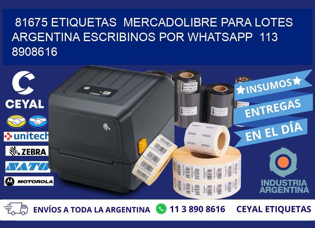 81675 ETIQUETAS  MERCADOLIBRE PARA LOTES ARGENTINA ESCRIBINOS POR WHATSAPP  113 8908616