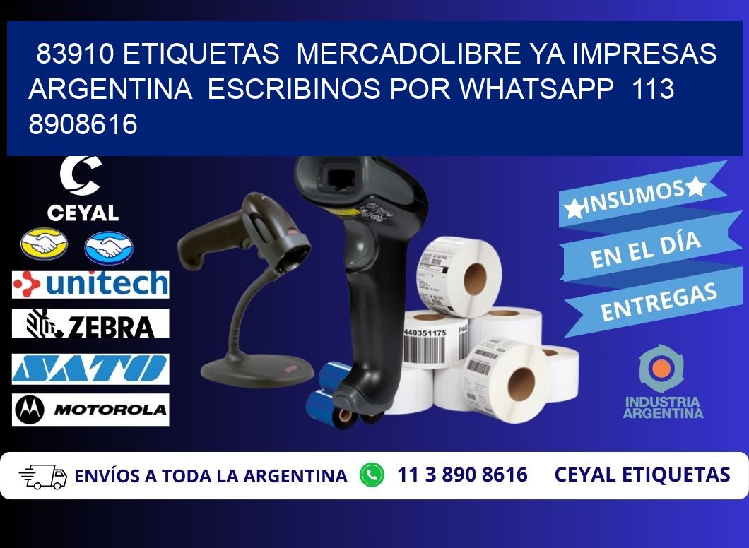 83910 ETIQUETAS MERCADOLIBRE YA IMPRESAS ARGENTINA ESCRIBINOS POR WHATSAPP 113 8908616