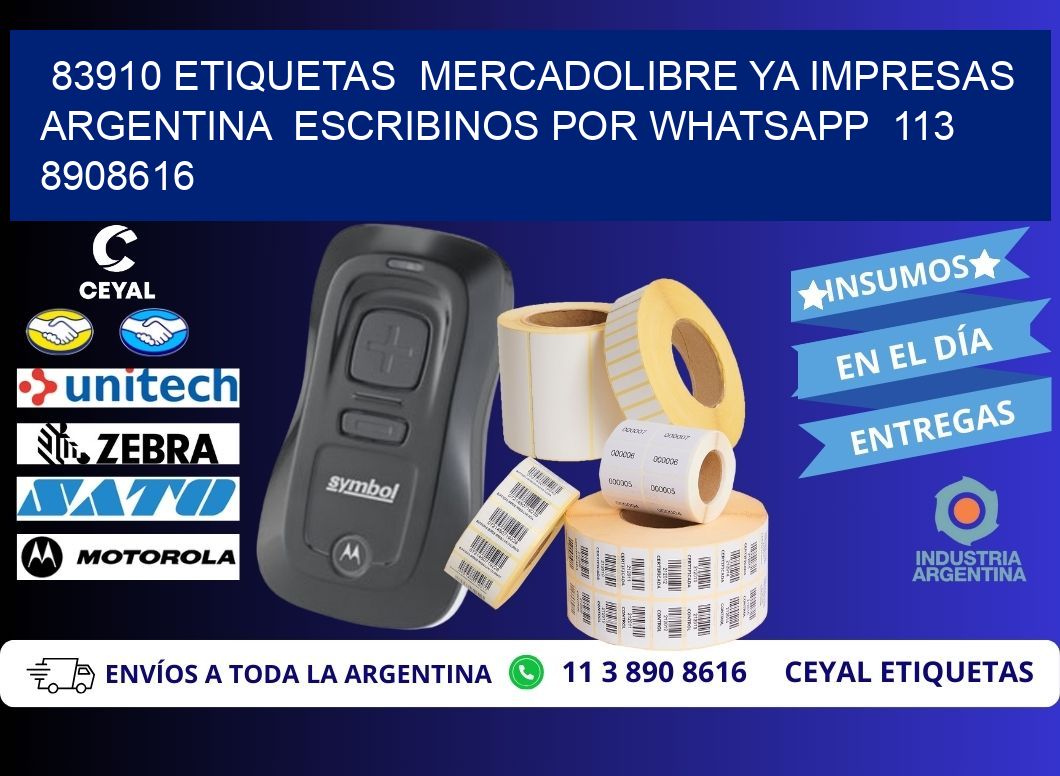 83910 ETIQUETAS MERCADOLIBRE YA IMPRESAS ARGENTINA ESCRIBINOS POR WHATSAPP 113 8908616
