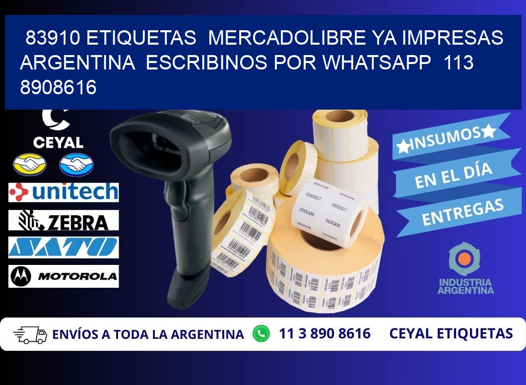 83910 ETIQUETAS MERCADOLIBRE YA IMPRESAS ARGENTINA ESCRIBINOS POR WHATSAPP 113 8908616