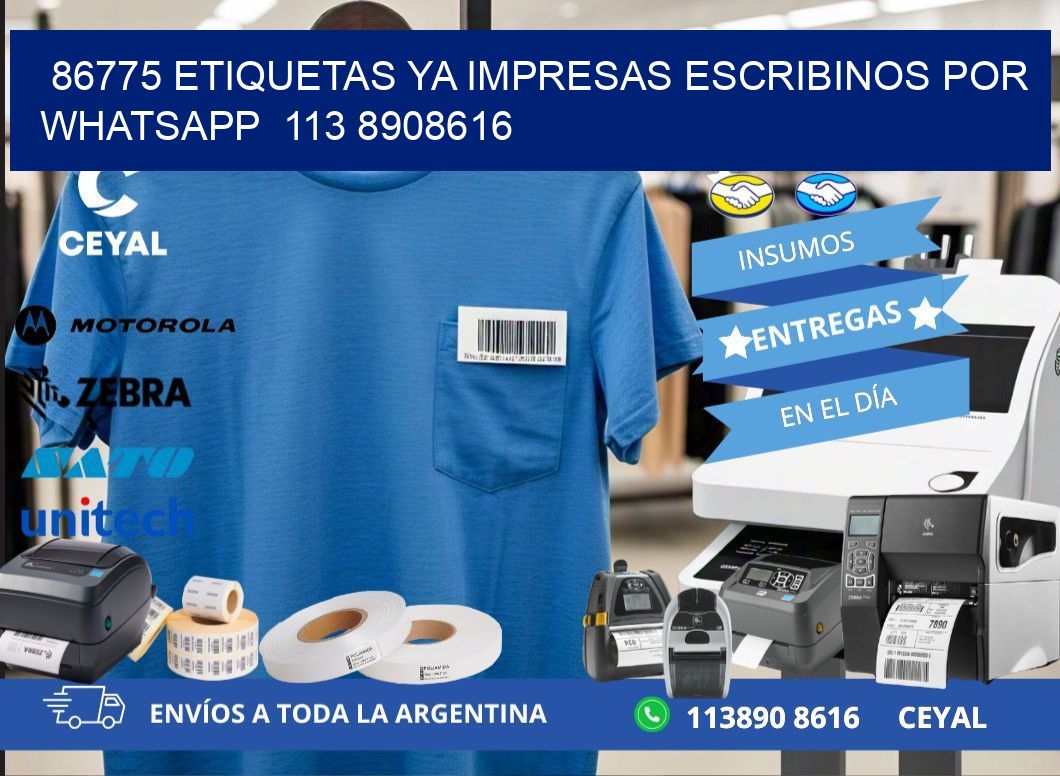 86775 ETIQUETAS YA IMPRESAS ESCRIBINOS POR WHATSAPP  113 8908616
