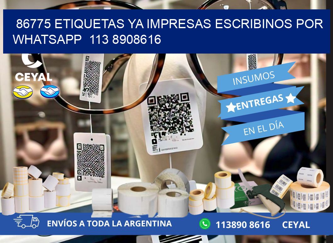 86775 ETIQUETAS YA IMPRESAS ESCRIBINOS POR WHATSAPP  113 8908616