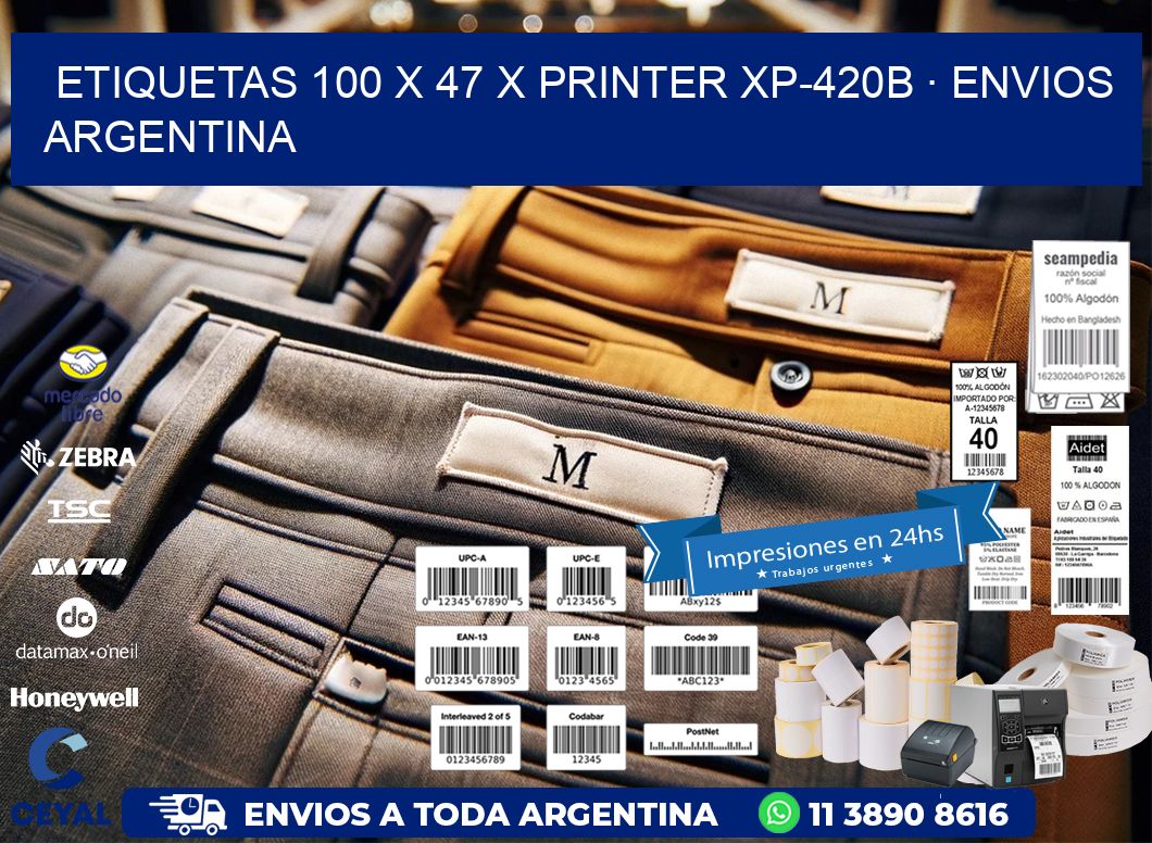 ETIQUETAS 100 x 47 X PRINTER XP-420B · ENVIOS ARGENTINA