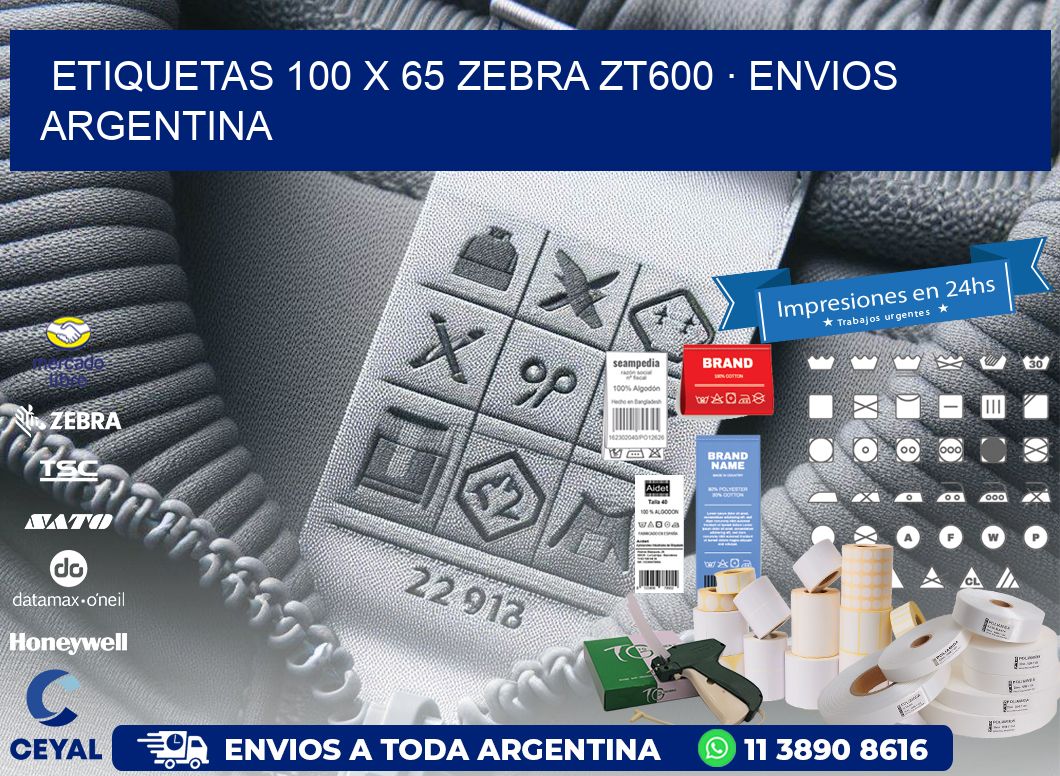 ETIQUETAS 100 x 65 ZEBRA ZT600 · ENVIOS ARGENTINA