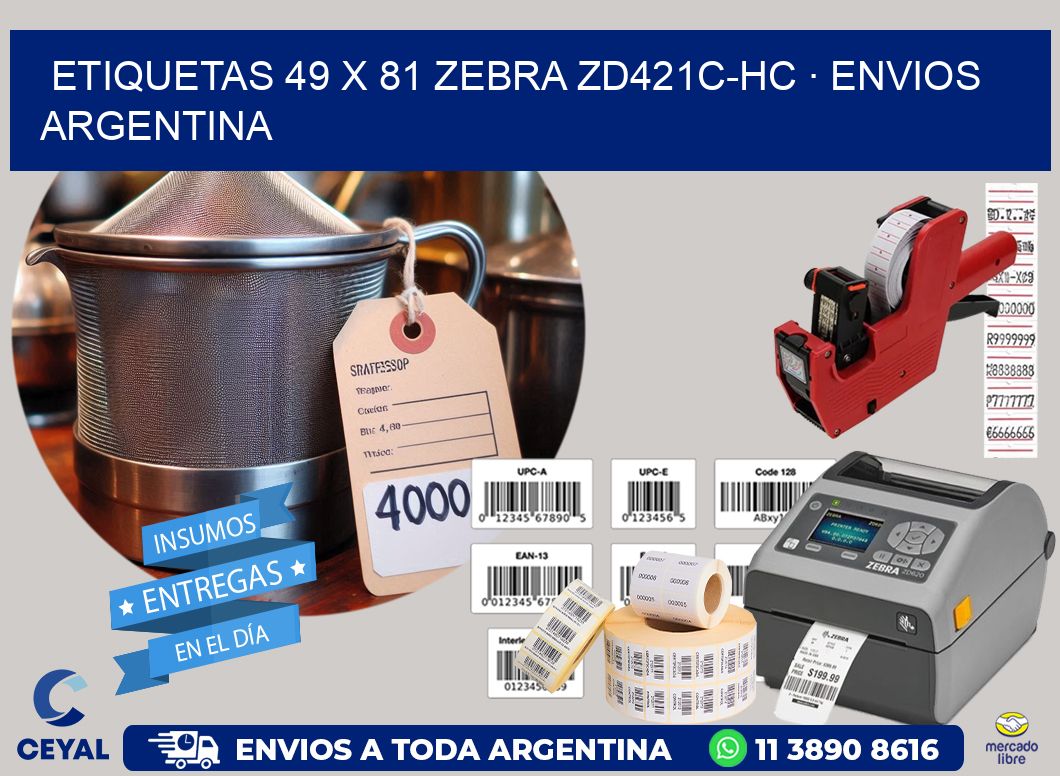 ETIQUETAS 49 x 81 ZEBRA ZD421C-HC · ENVIOS ARGENTINA