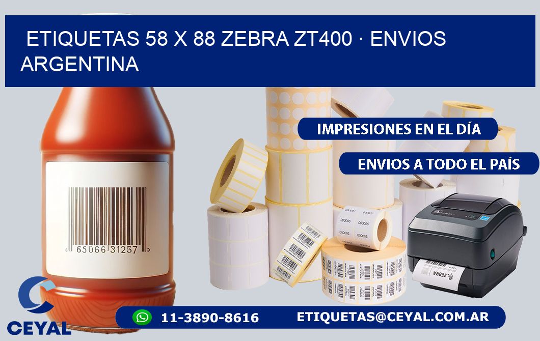 ETIQUETAS 58 x 88 ZEBRA ZT400 · ENVIOS ARGENTINA