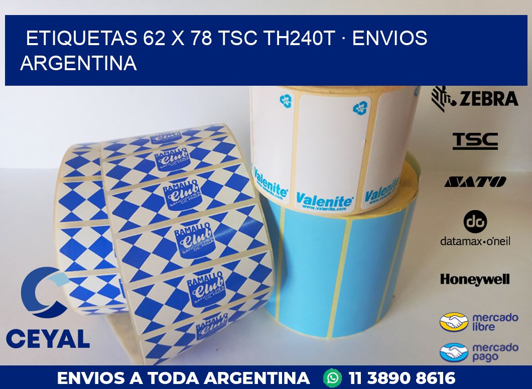ETIQUETAS 62 x 78 TSC TH240T · ENVIOS ARGENTINA