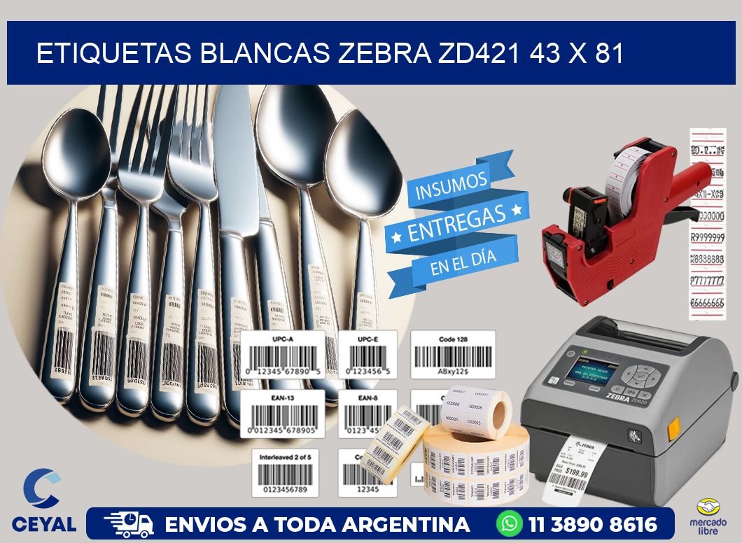 ETIQUETAS BLANCAS ZEBRA ZD421 43 x 81