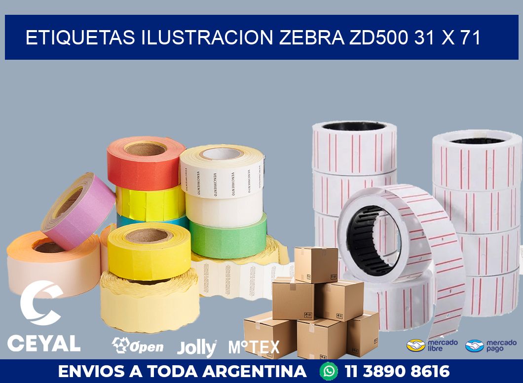 ETIQUETAS ILUSTRACION ZEBRA ZD500 31 x 71