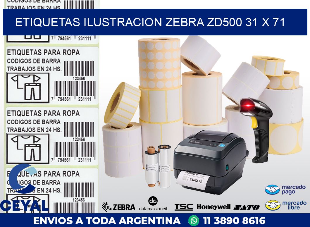 ETIQUETAS ILUSTRACION ZEBRA ZD500 31 x 71