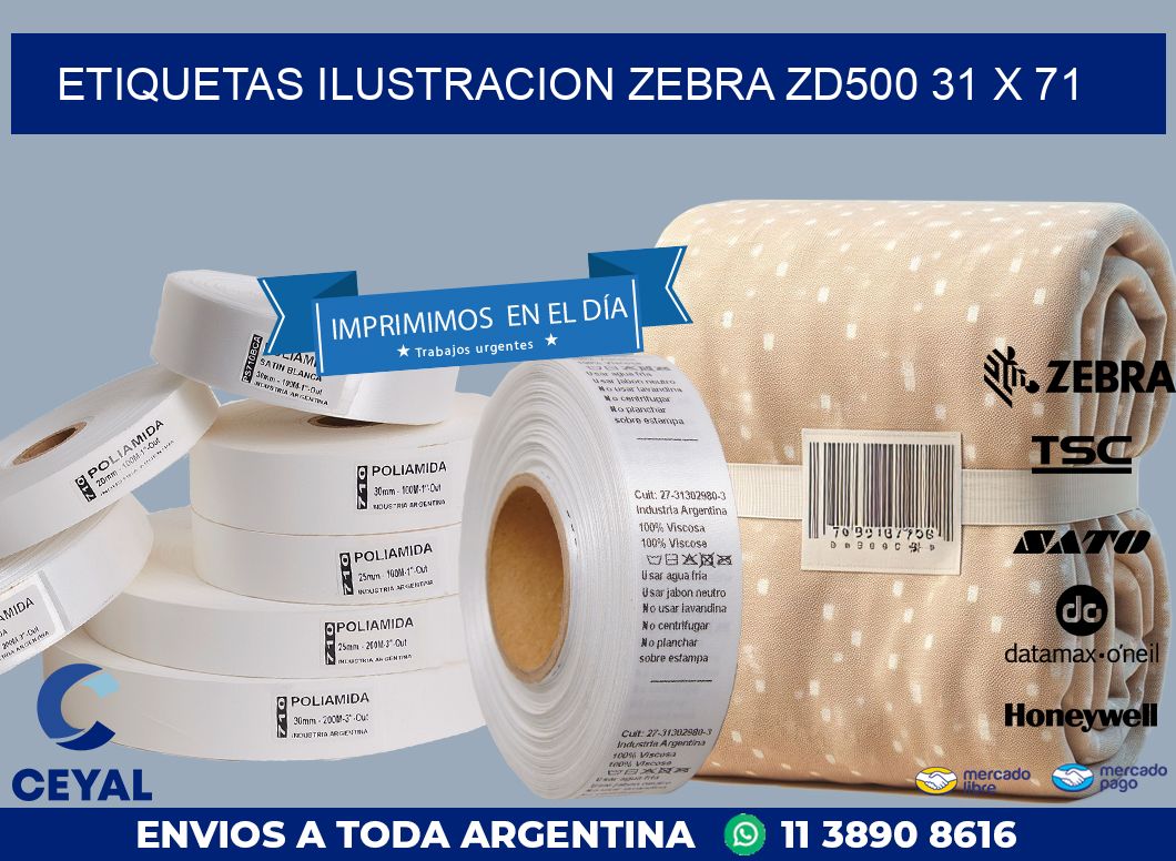 ETIQUETAS ILUSTRACION ZEBRA ZD500 31 x 71
